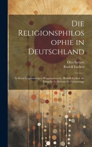 Die Religionsphilosophie in Deutschland