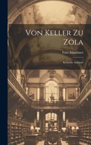 Von Keller Zu Zola