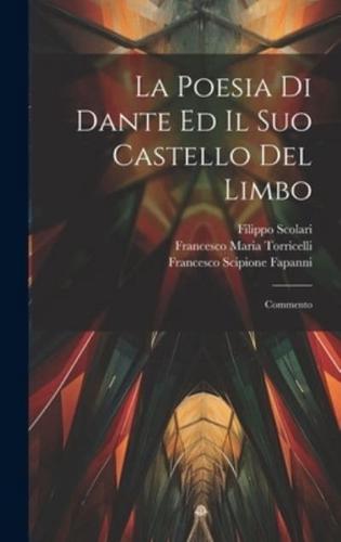 La Poesia Di Dante Ed Il Suo Castello Del Limbo