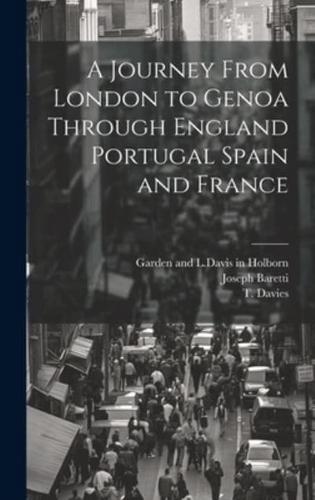 A Journey From London to Genoa Through England Portugal Spain and France