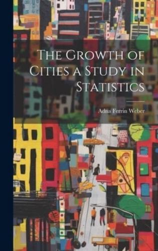 The Growth of Cities a Study in Statistics