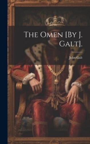 The Omen [By J. Galt].