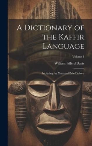 A Dictionary of the Kaffir Language