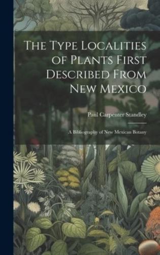 The Type Localities of Plants First Described From New Mexico