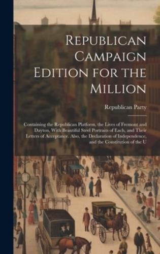 Republican Campaign Edition for the Million