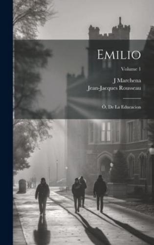 Emilio; Ó, De La Educacion; Volume 1