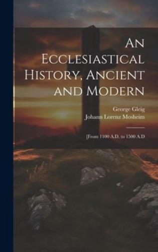 An Ecclesiastical History, Ancient and Modern