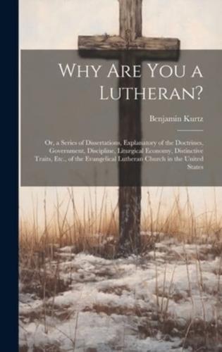 Why Are You a Lutheran?