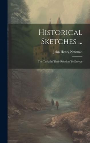 Historical Sketches ...