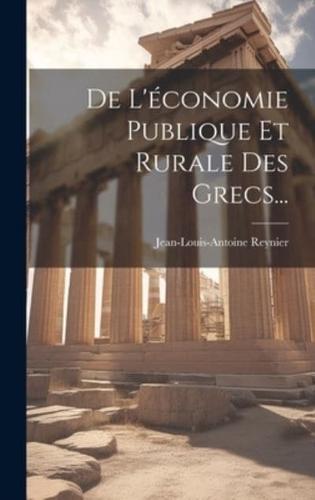 De L'économie Publique Et Rurale Des Grecs...