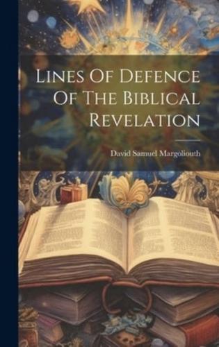 Lines Of Defence Of The Biblical Revelation