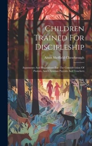 Children Trained For Discipleship