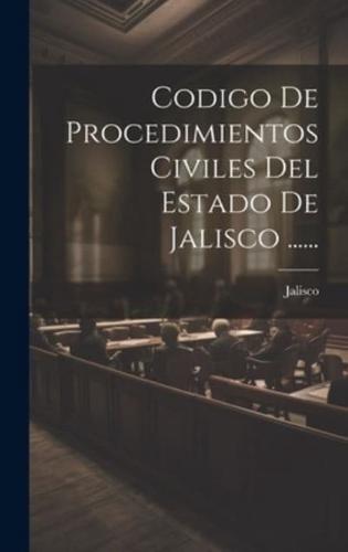 Codigo De Procedimientos Civiles Del Estado De Jalisco ......