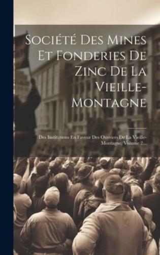 Société Des Mines Et Fonderies De Zinc De La Vieille-Montagne