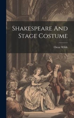 Shakespeare And Stage Costume