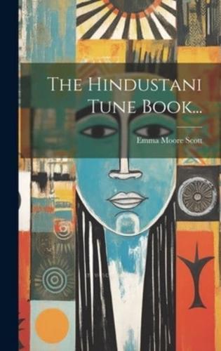 The Hindustani Tune Book...