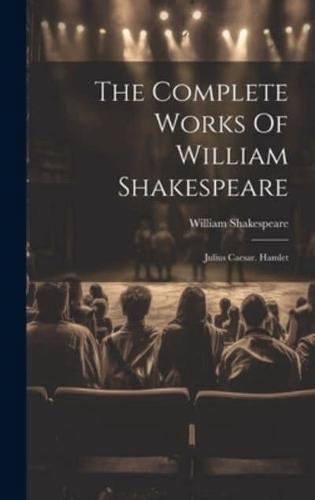 The Complete Works Of William Shakespeare