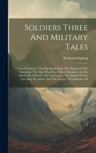 Soldiers Three And Military Tales