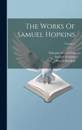 The Works Of Samuel Hopkins; Volume 3