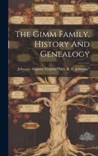 The Gimm Family, History And Genealogy