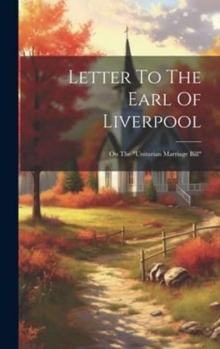 Letter To The Earl Of Liverpool