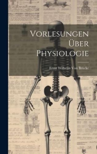 Vorlesungen Über Physiologie