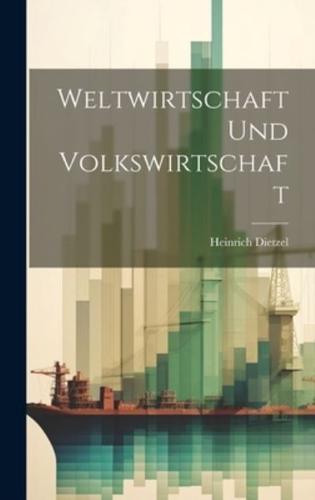 Weltwirtschaft Und Volkswirtschaft