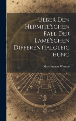 Ueber Den Hermite'schen Fall Der Lamé'schen Differentialgleichung