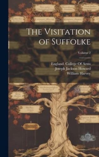 The Visitation of Suffolke; Volume 2