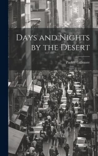 Days and Nights by the Desert