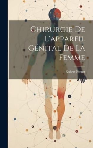 Chirurgie De L'appareil Génital De La Femme