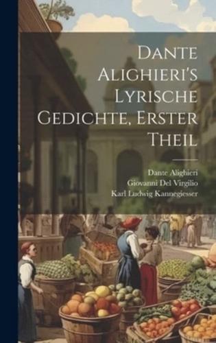 Dante Alighieri's Lyrische Gedichte, Erster Theil