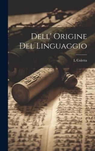 Dell' Origine Del Linguaggio