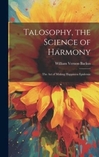 Talosophy, the Science of Harmony