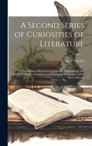 A Second Series of Curiosities of Literature