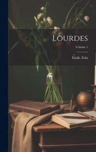 Lourdes; Volume 1