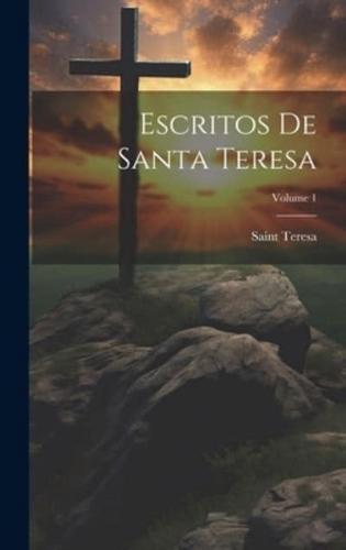 Escritos De Santa Teresa; Volume 1