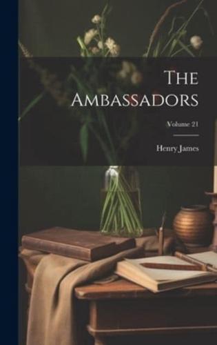 The Ambassadors; Volume 21