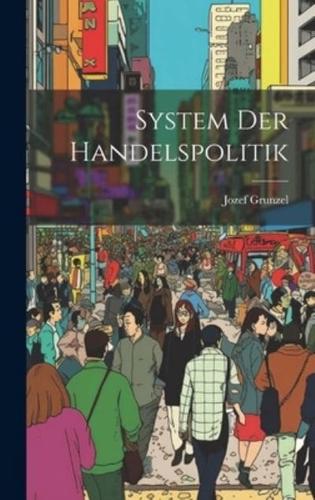 System Der Handelspolitik