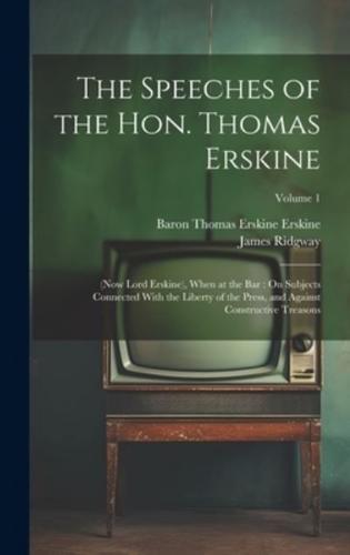 The Speeches of the Hon. Thomas Erskine