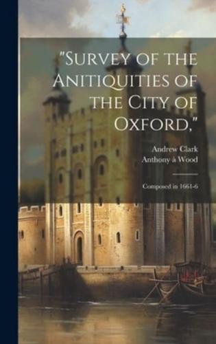 "Survey of the Anitiquities of the City of Oxford,"