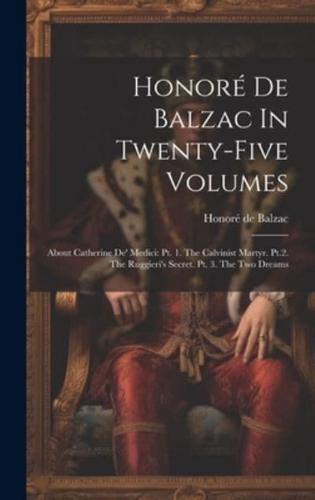 Honoré De Balzac In Twenty-Five Volumes