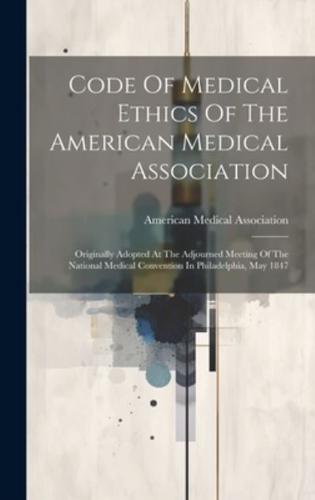 Code Of Medical Ethics Of The American Medical Association