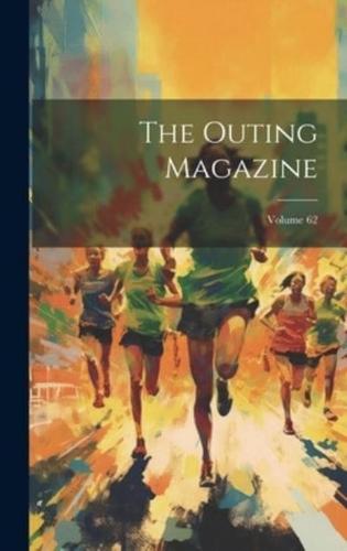 The Outing Magazine; Volume 62