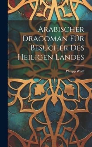 Arabischer Dragoman Für Besucher Des Heiligen Landes