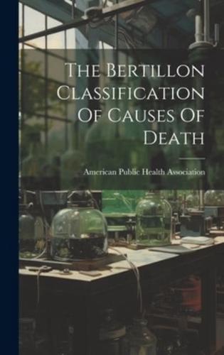 The Bertillon Classification Of Causes Of Death