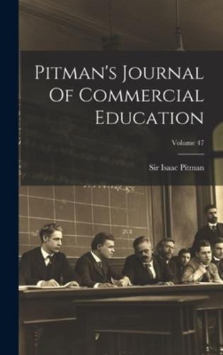 Pitman's Journal Of Commercial Education; Volume 47