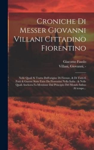 Croniche Di Messer Giovanni Villani Cittadino Fiorentino