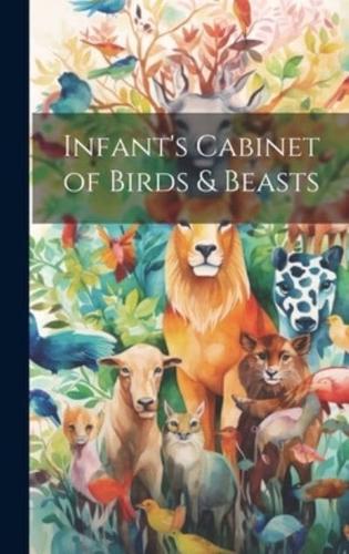 Infant's Cabinet of Birds & Beasts