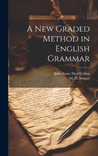 A New Graded Method in English Grammar